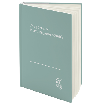 The Poems of Martin Seymour Smith